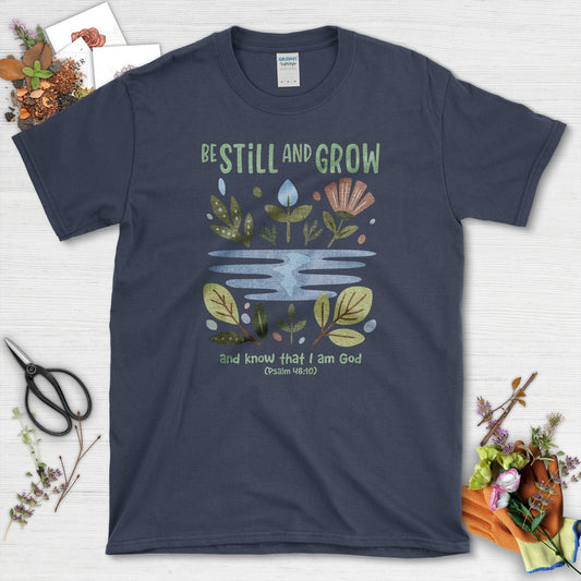 Be Still and Grow T-Shirt Essential Tees / S / Navy Physical Item
