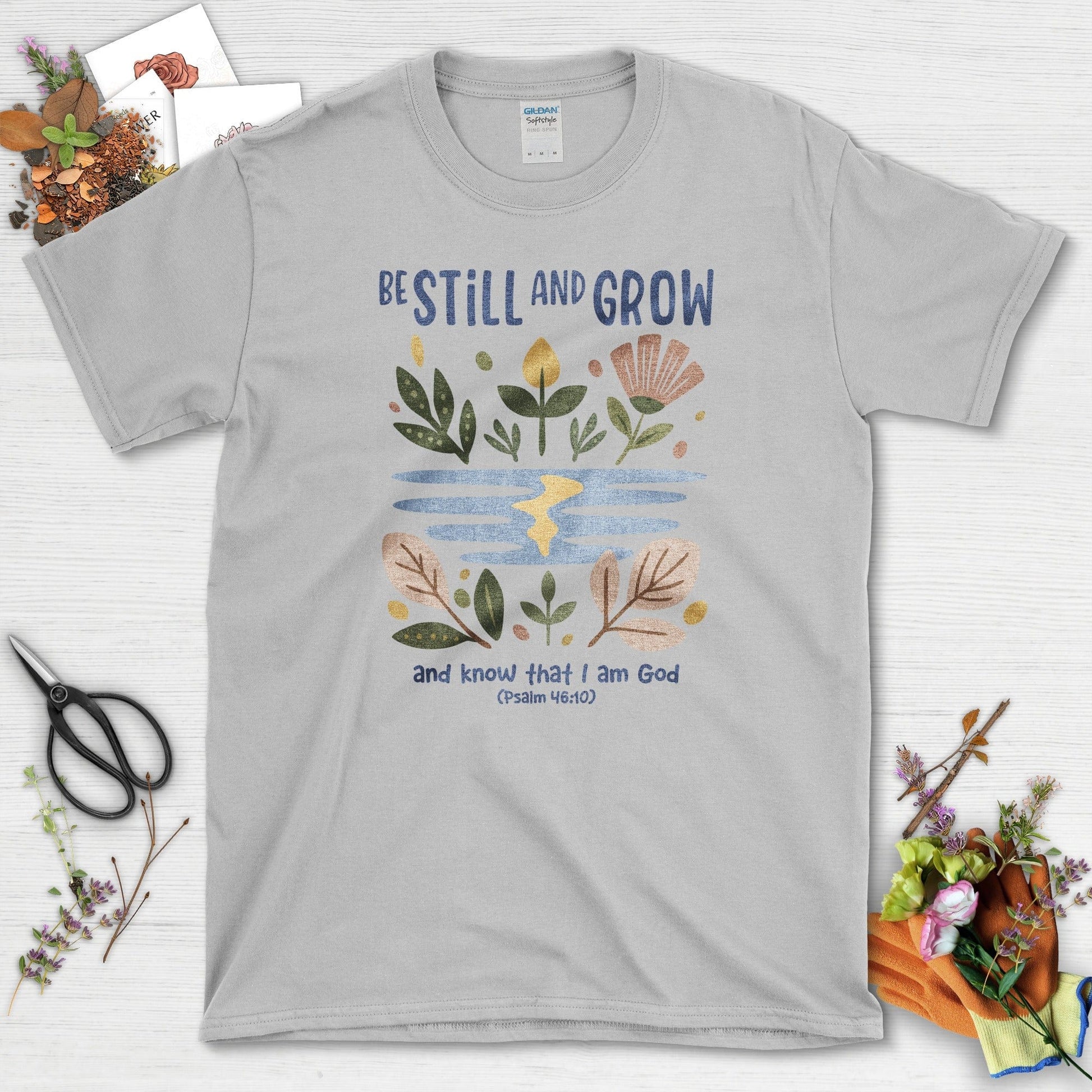 Be Still and Grow T-Shirt Essential Tees / S / Sport Grey Physical Item
