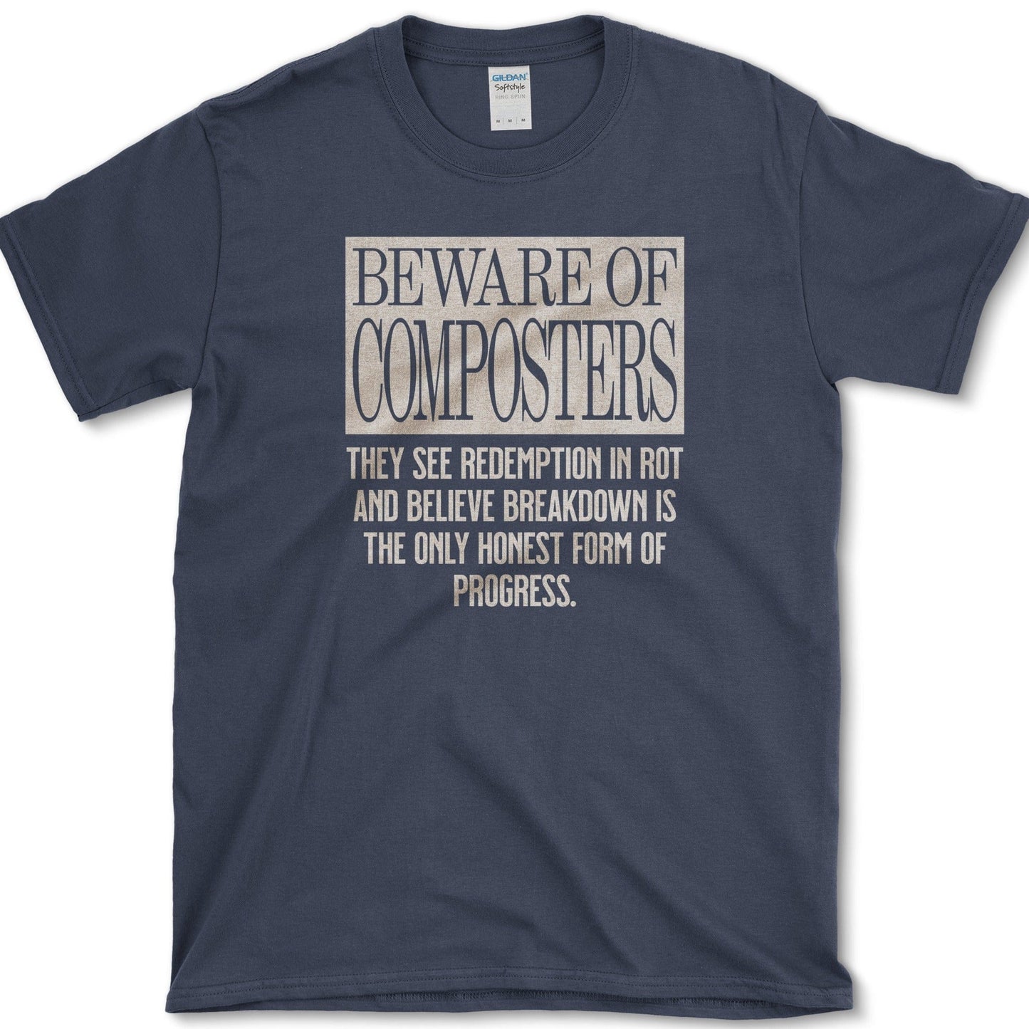 Beware of Composters T-Shirt Essential Tees / S / Navy Physical Item