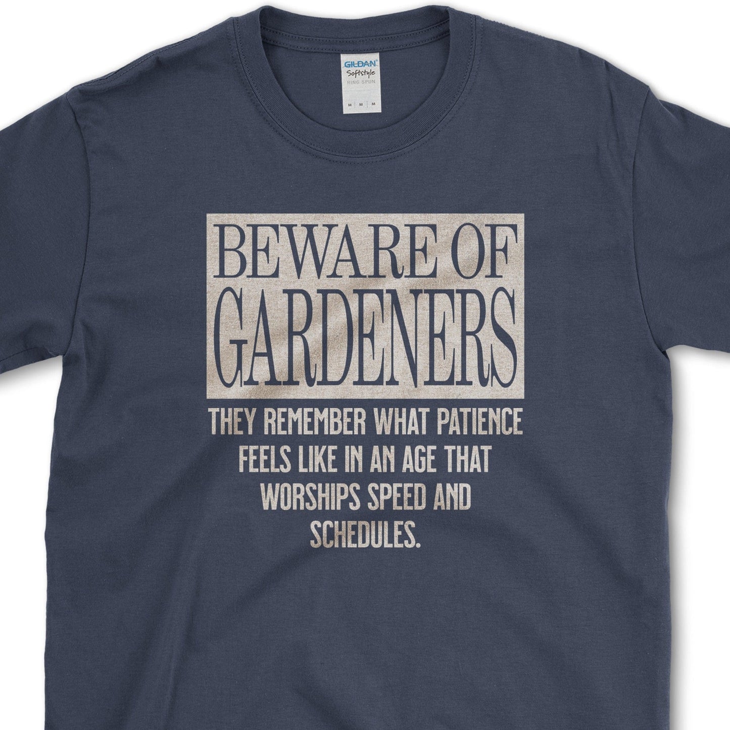 Beware of Gardeners T-Shirt Physical Item