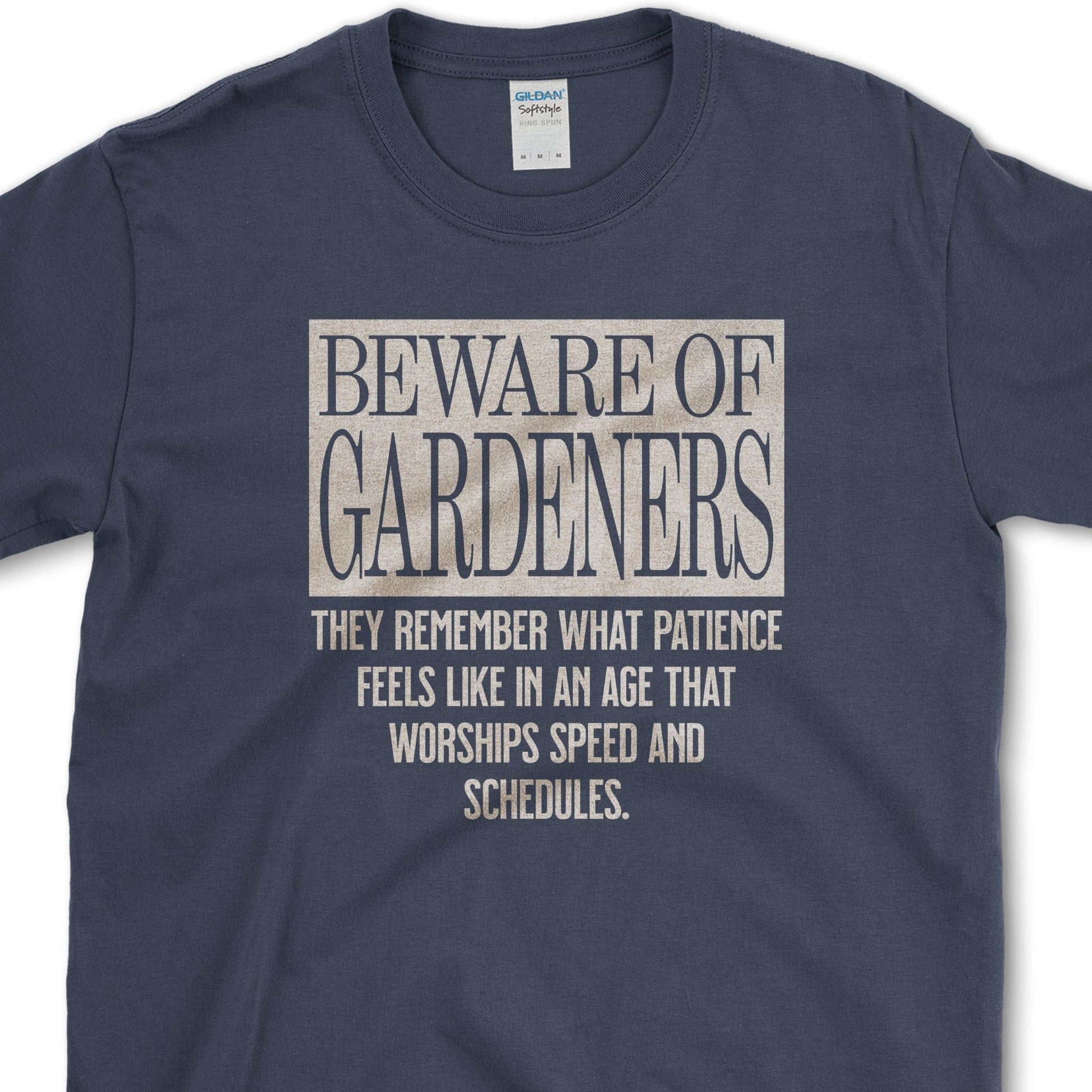Beware of Gardeners T-Shirt Physical Item