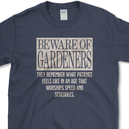 Beware of Gardeners T-Shirt Physical Item