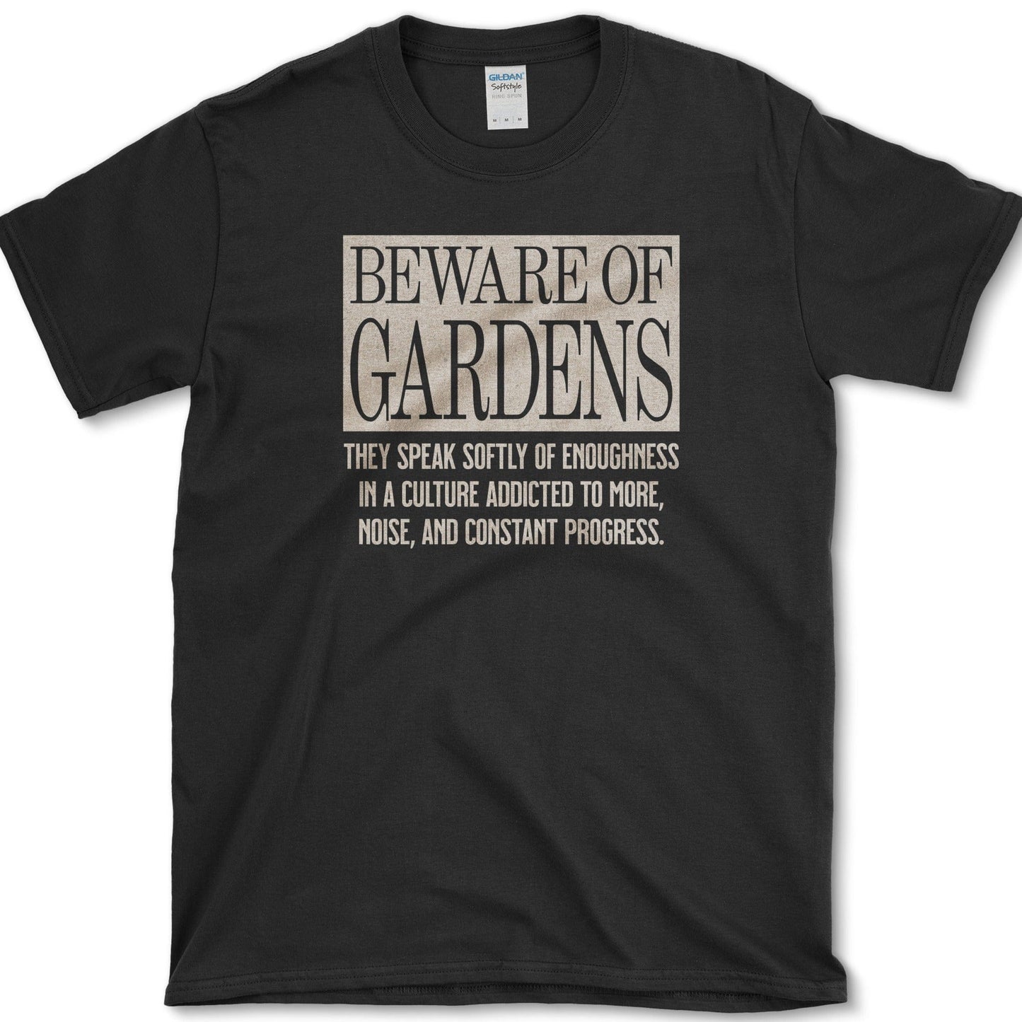 Beware of Gardens T-Shirt Essential Tees / S / Black Physical Item