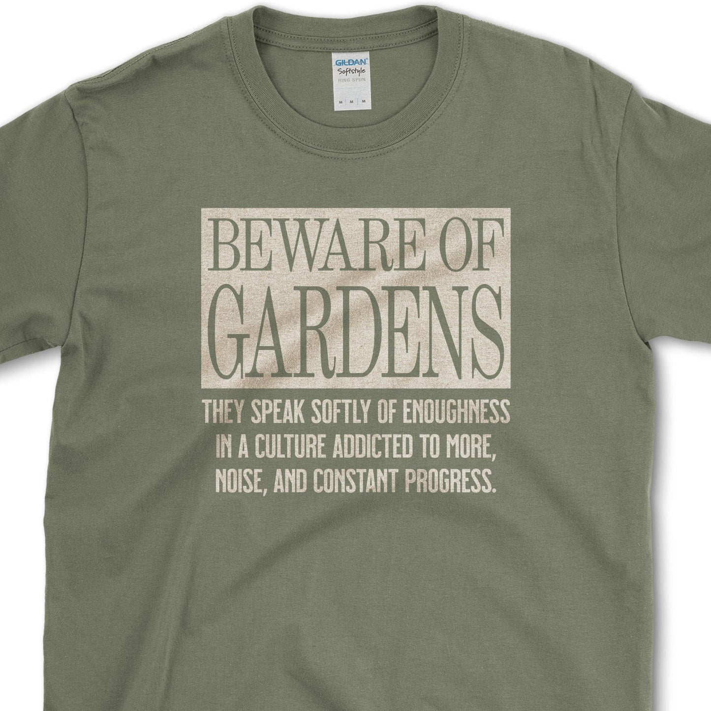 Beware of Gardens T-Shirt Essential Tees / S / Military Green Physical Item