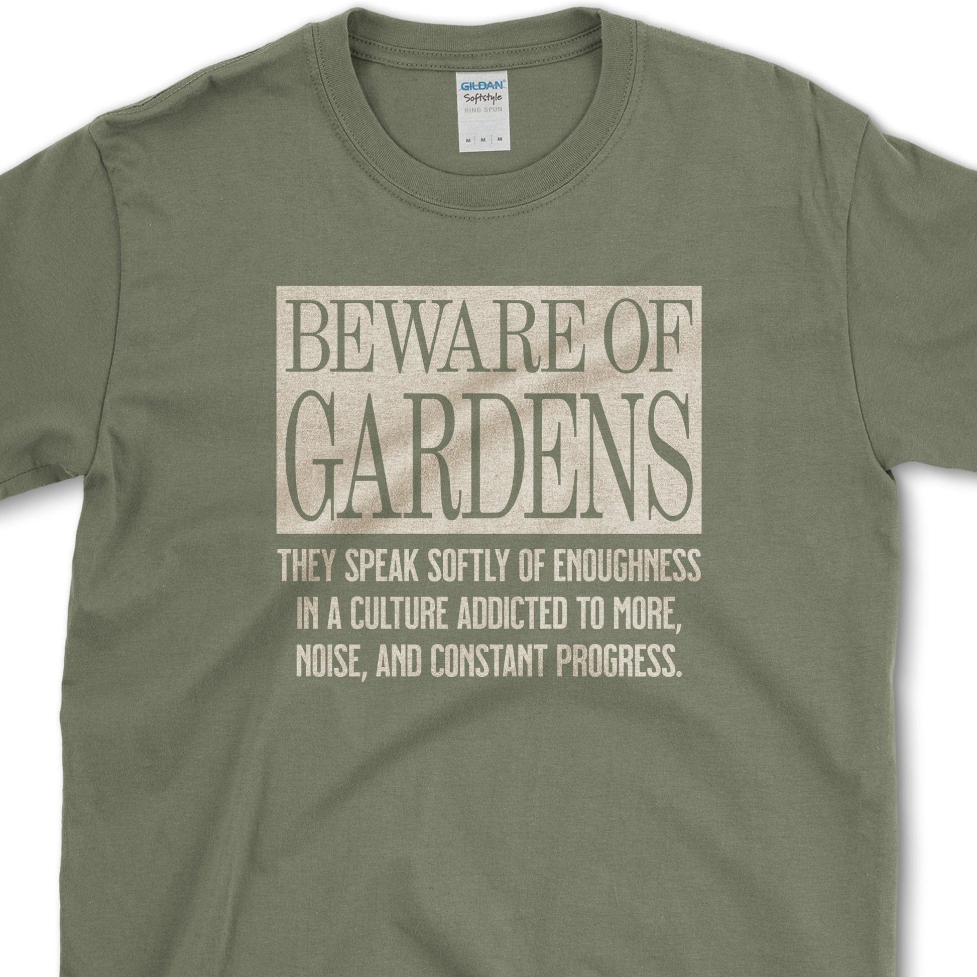 Beware of Gardens T-Shirt Essential Tees / S / Military Green Physical Item