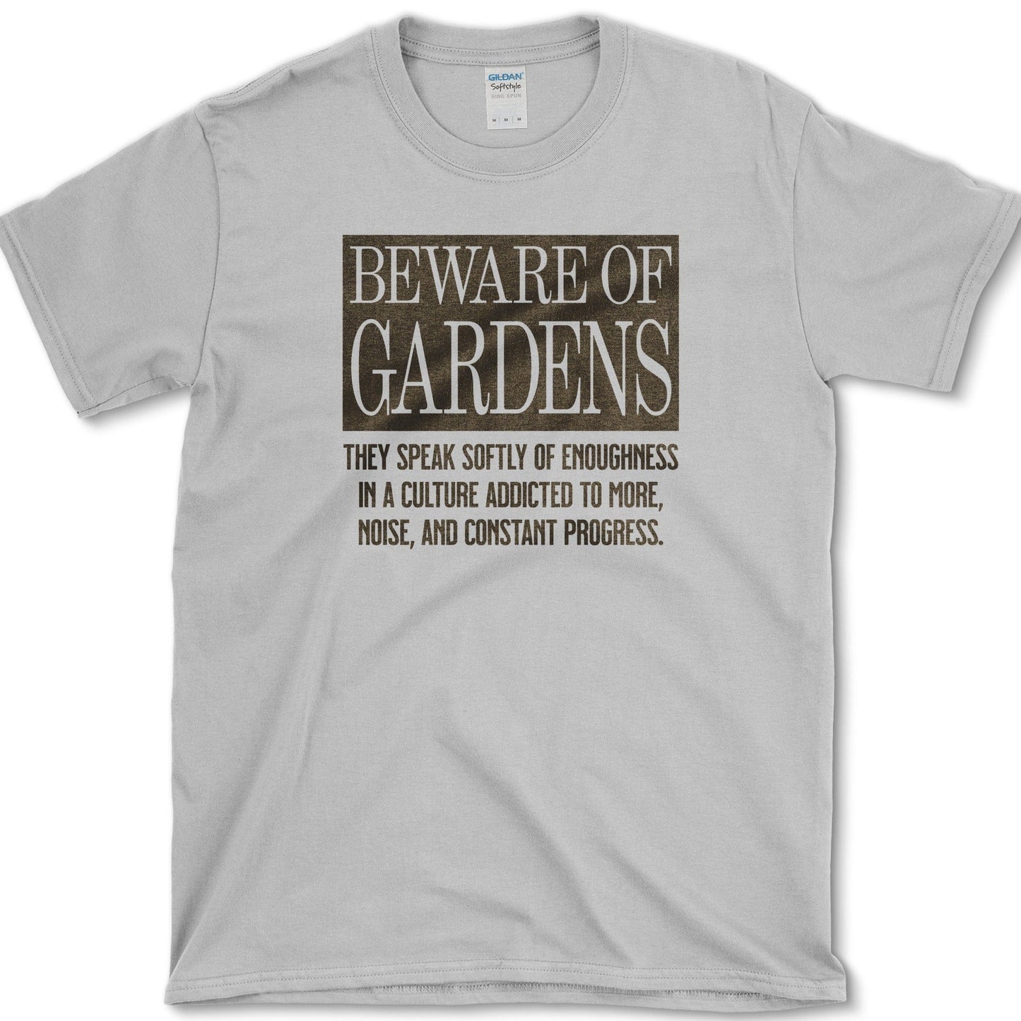 Beware of Gardens T-Shirt Essential Tees / S / Sport Grey Physical Item