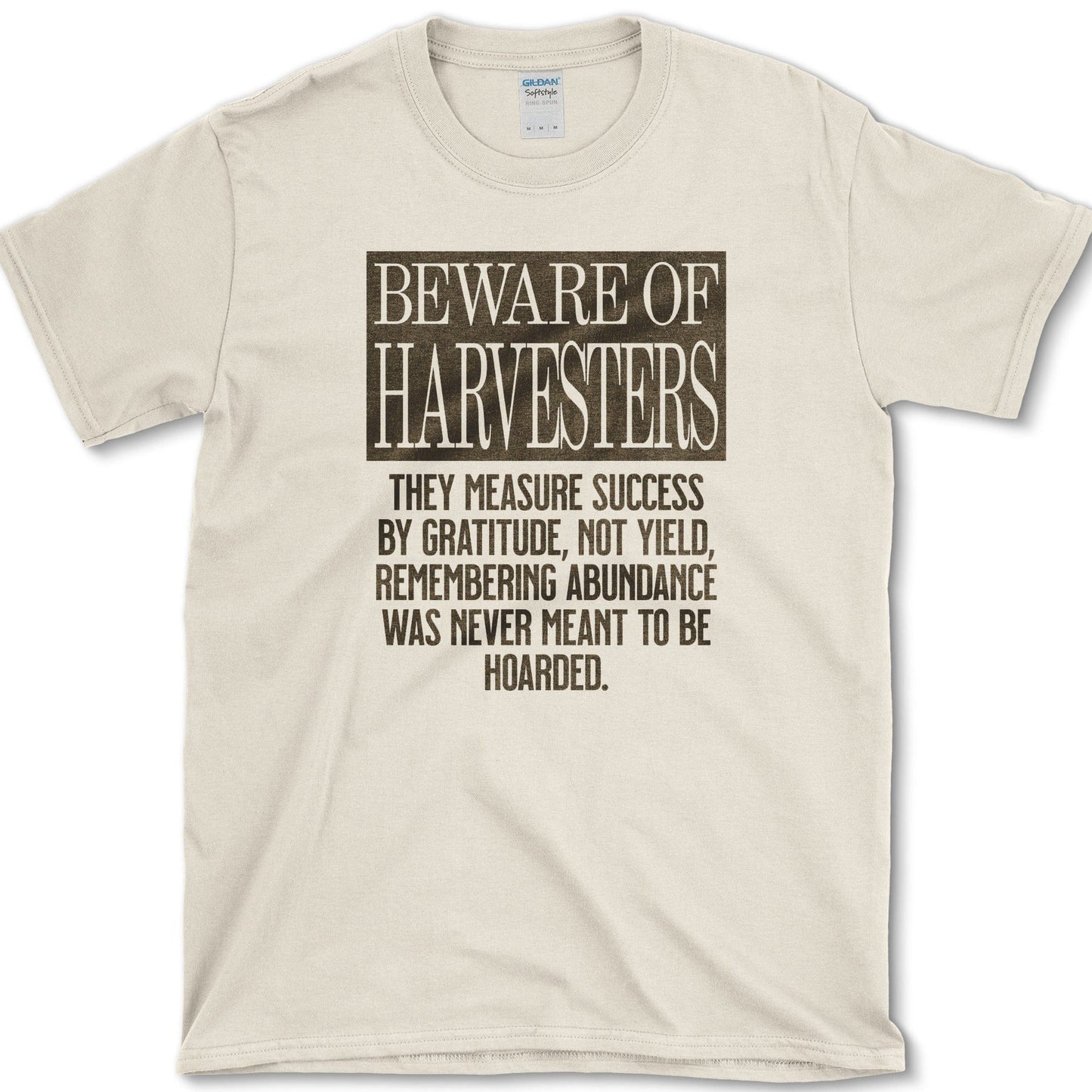 Beware of Harvesters T-Shirt Physical Item