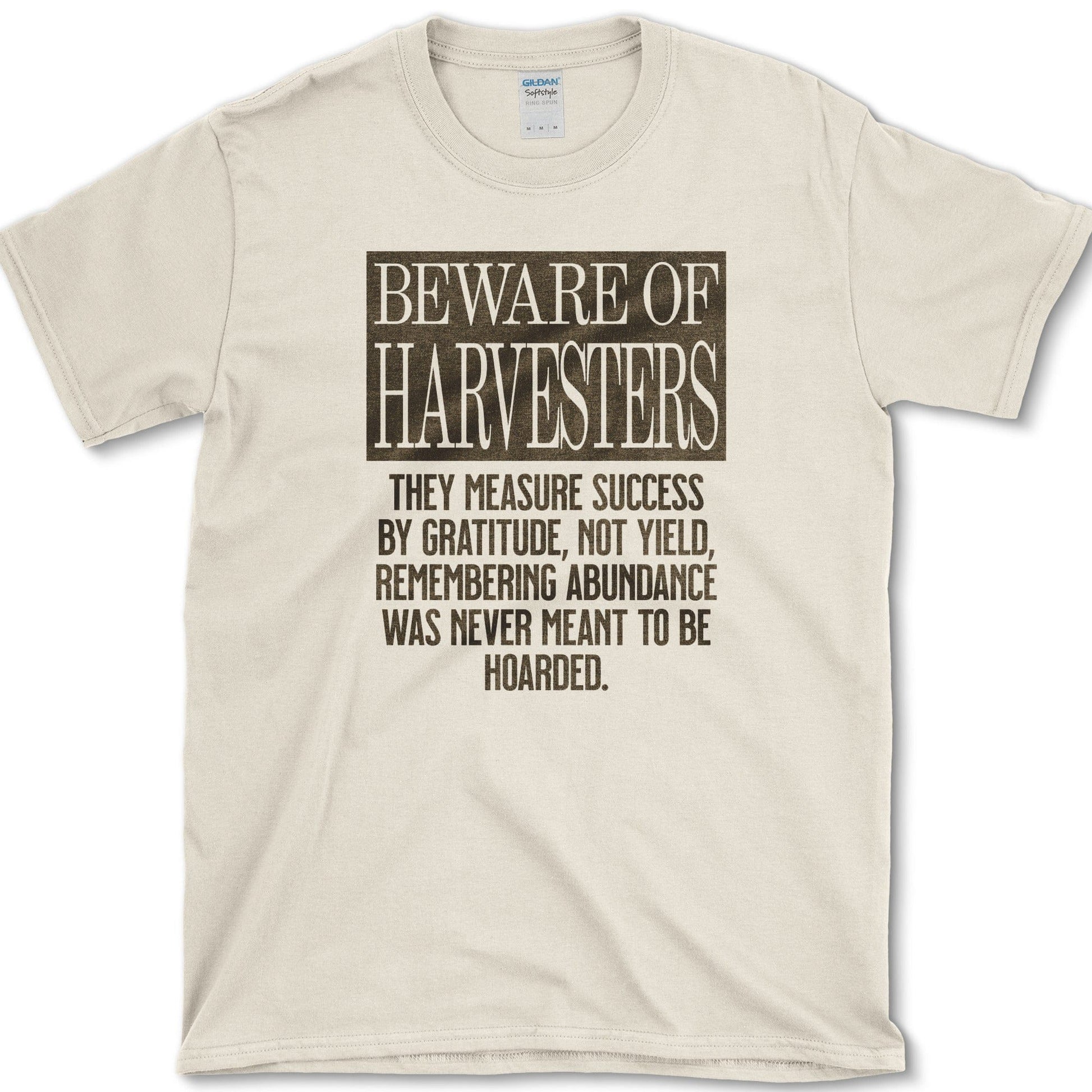 Beware of Harvesters T-Shirt Physical Item