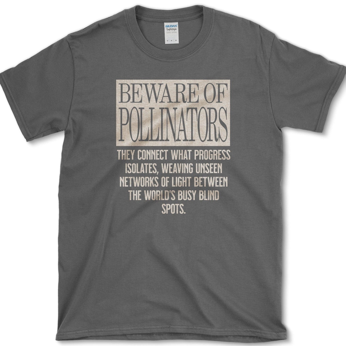 Beware of Pollinators T-Shirt Dark Heather / M Physical Item