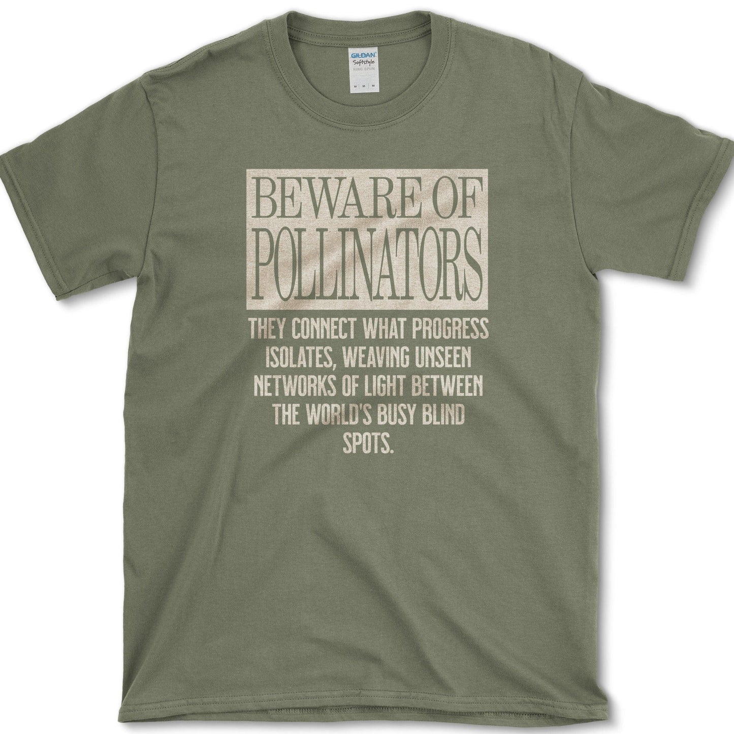 Beware of Pollinators T-Shirt Military Green / M Physical Item