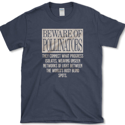 Beware of Pollinators T-Shirt Navy / M Physical Item