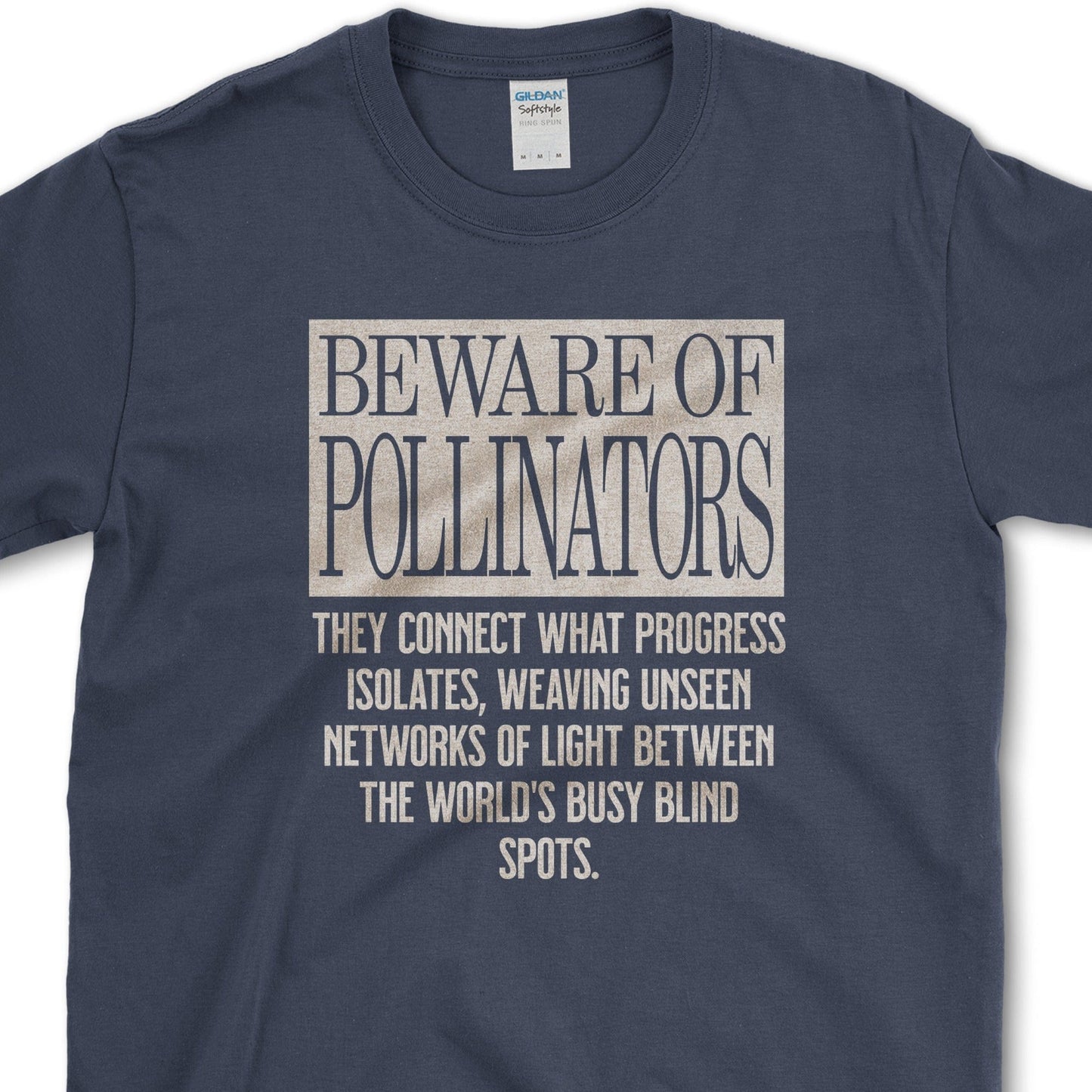 Beware of Pollinators T-Shirt Physical Item