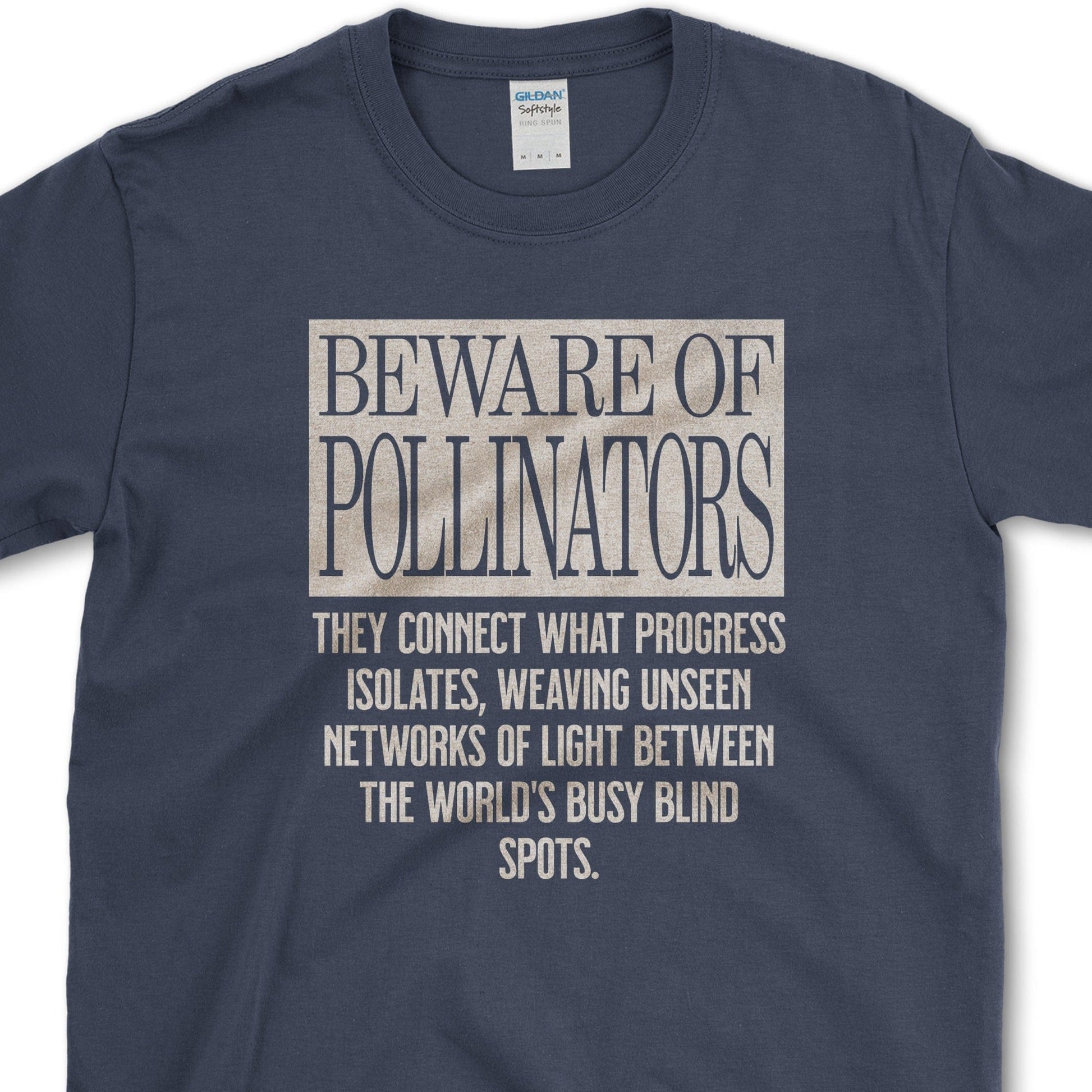 Beware of Pollinators T-Shirt Physical Item