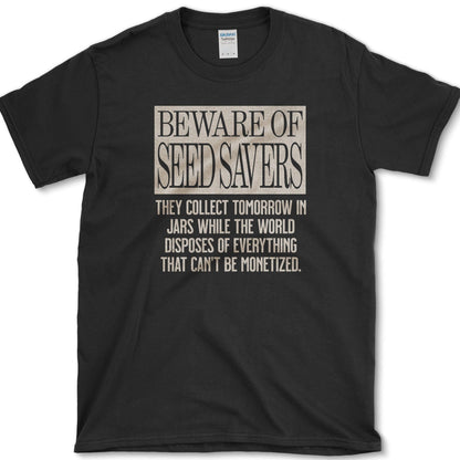 Beware of Seed Savers T-Shirt Essential Tees / S / Black Physical Item