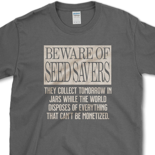 Beware of Seed Savers T-Shirt Essential Tees / S / Dark Heather Physical Item