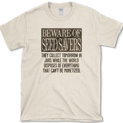 Beware of Seed Savers T-Shirt Essential Tees / S / Natural Physical Item