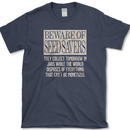 Beware of Seed Savers T-Shirt Essential Tees / S / Navy Physical Item