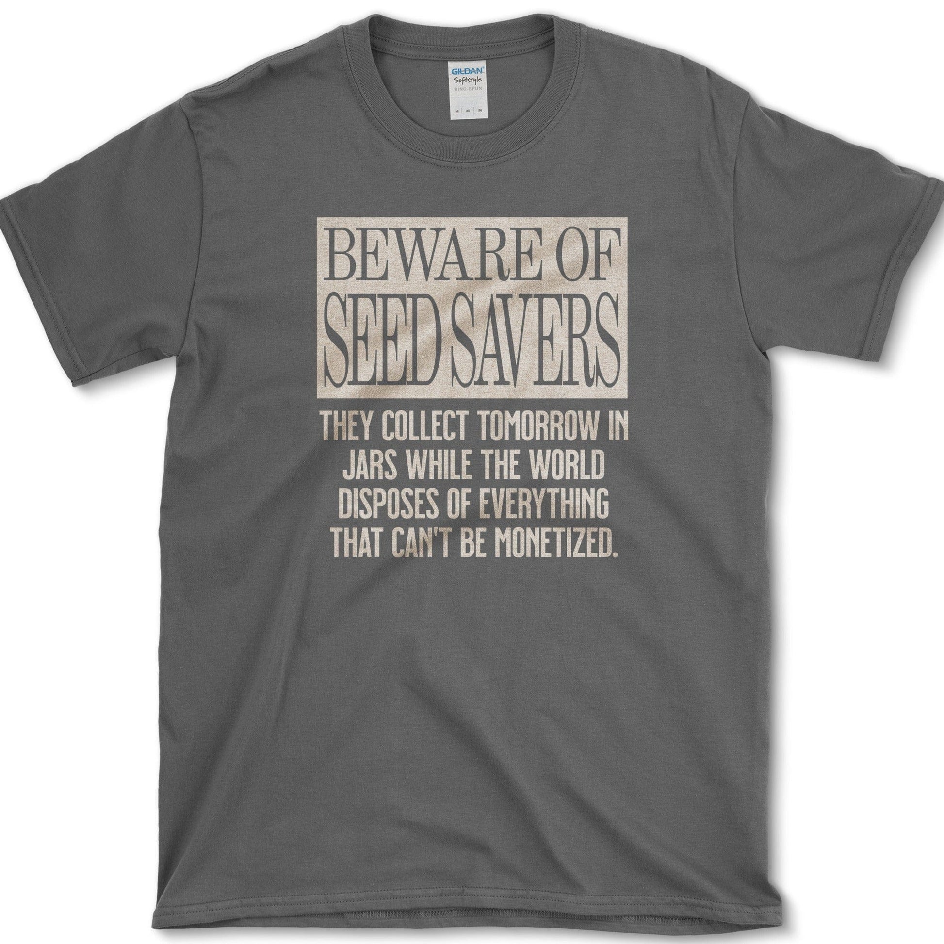Beware of Seed Savers T-Shirt Physical Item