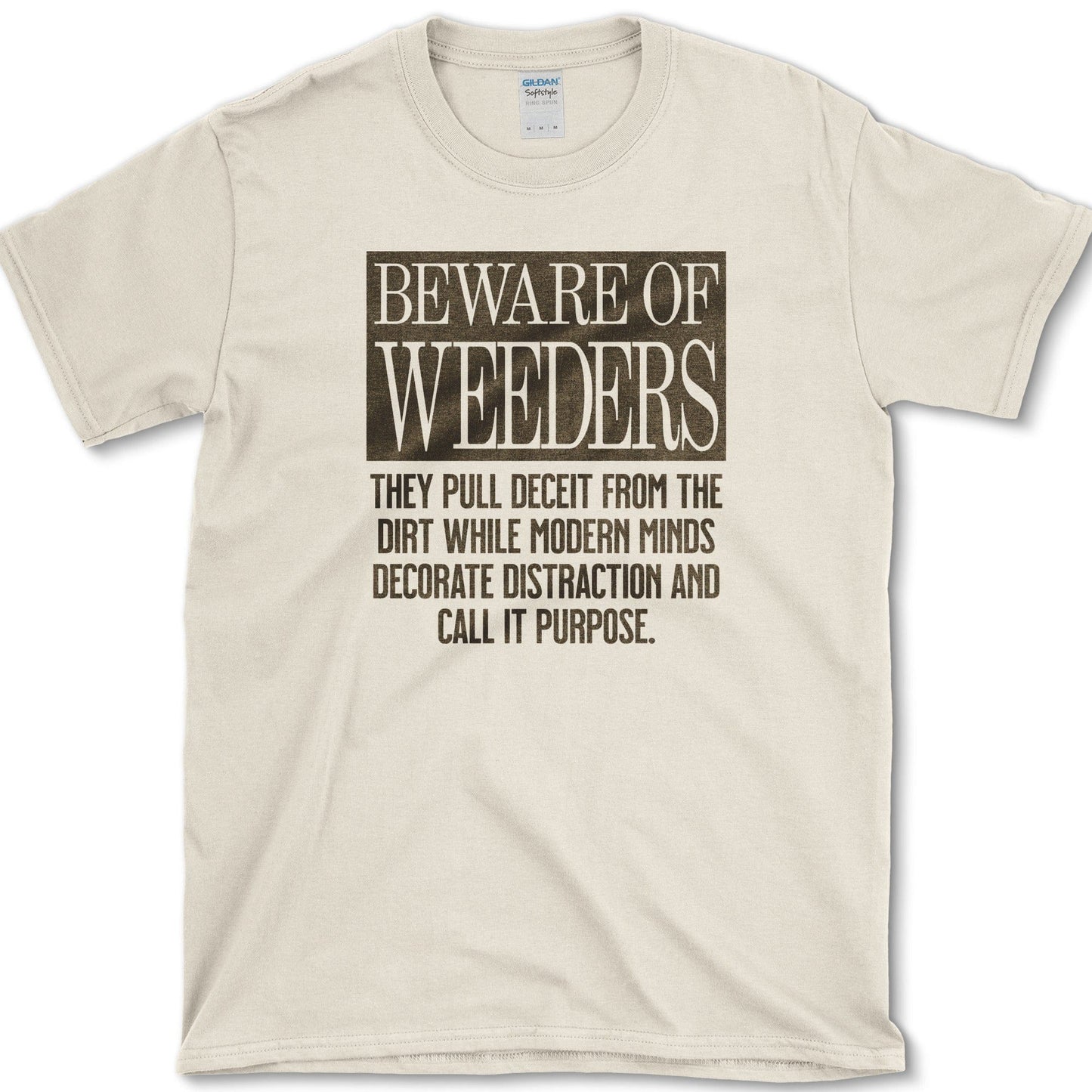 Beware of Weeders T-Shirt Physical Item