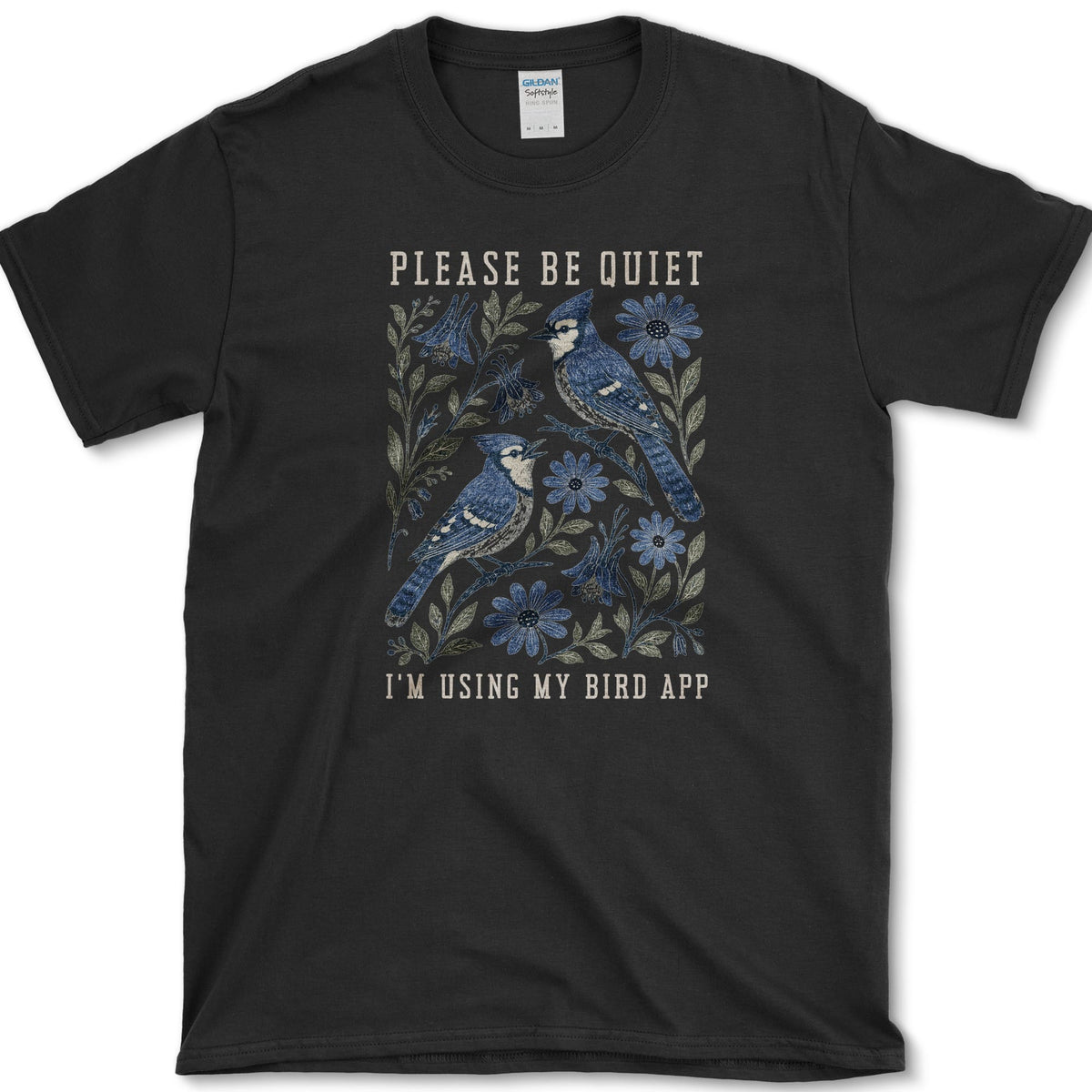 Two blue jays perched among blue flowers with Please Be Quiet, I am Using My Bird App lettering