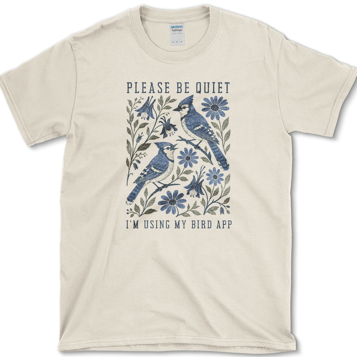 Two blue jays perched among blue flowers with Please Be Quiet, I am Using My Bird App lettering