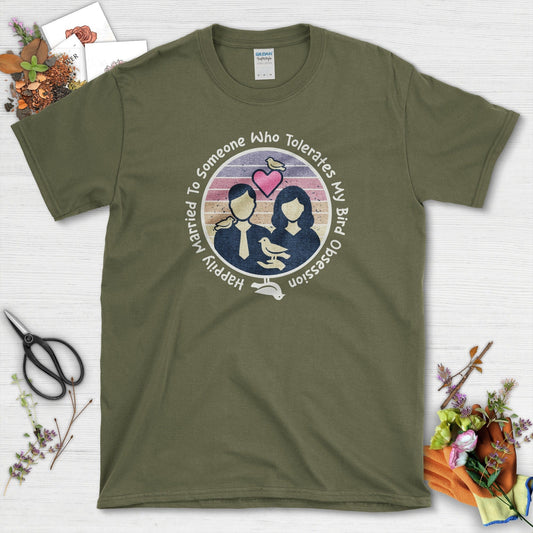 Bird Obsession Marriage T-Shirt Military Green / S Physical Item