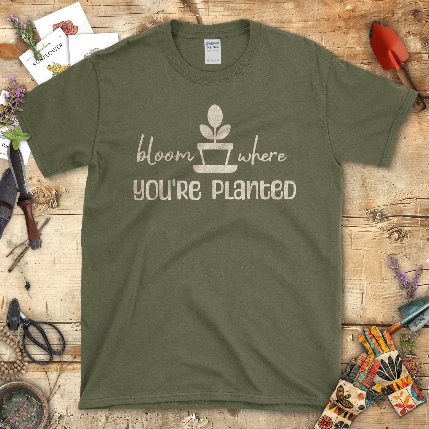 Bloom Where You're Planted Inspirational Quote T-Shirt Military Green / S T-Shirt