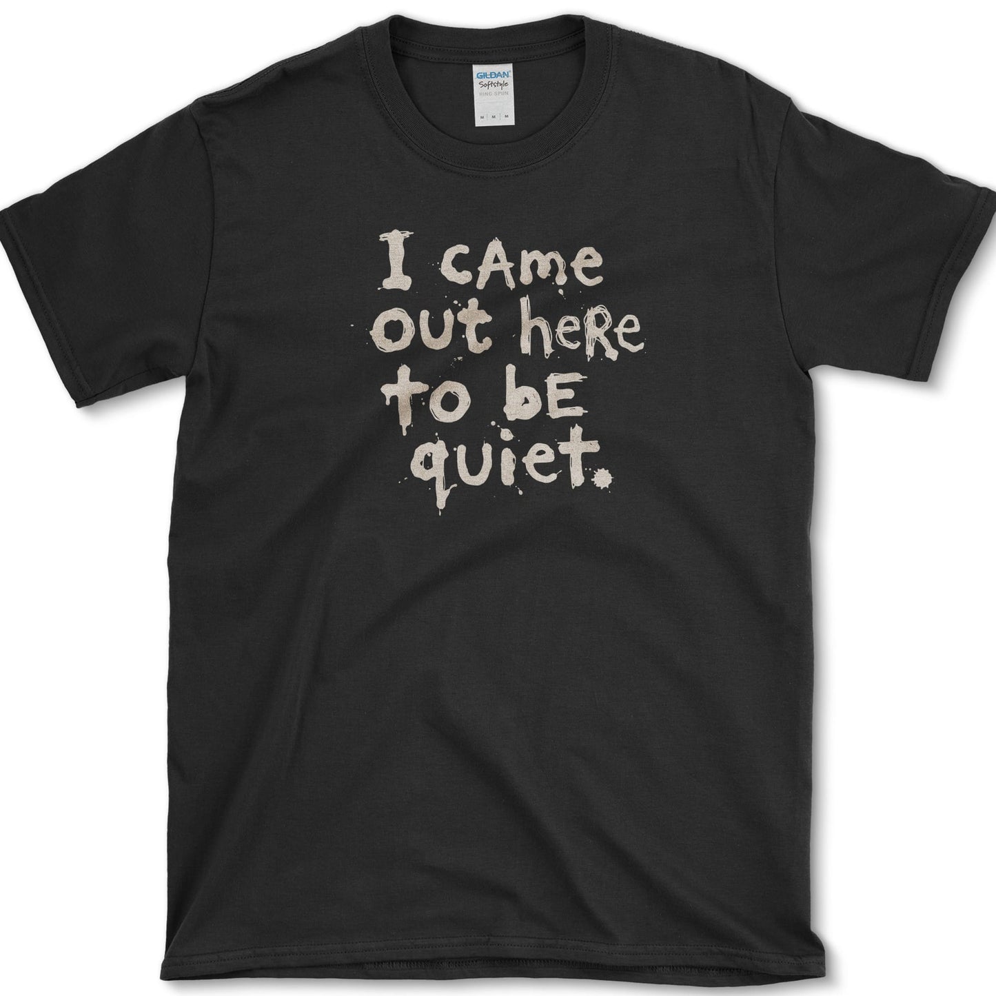 Came Out to Be Quiet design featuring quiet garden artwork on a t-shirt