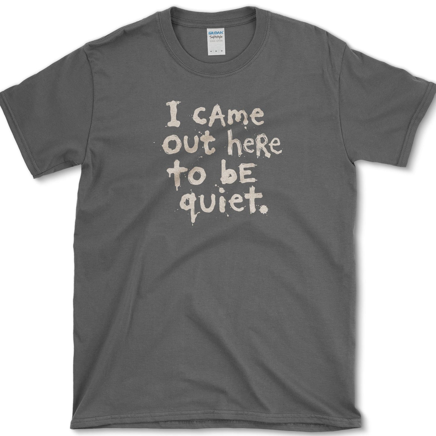 Came Out to Be Quiet design featuring quiet garden artwork on a t-shirt