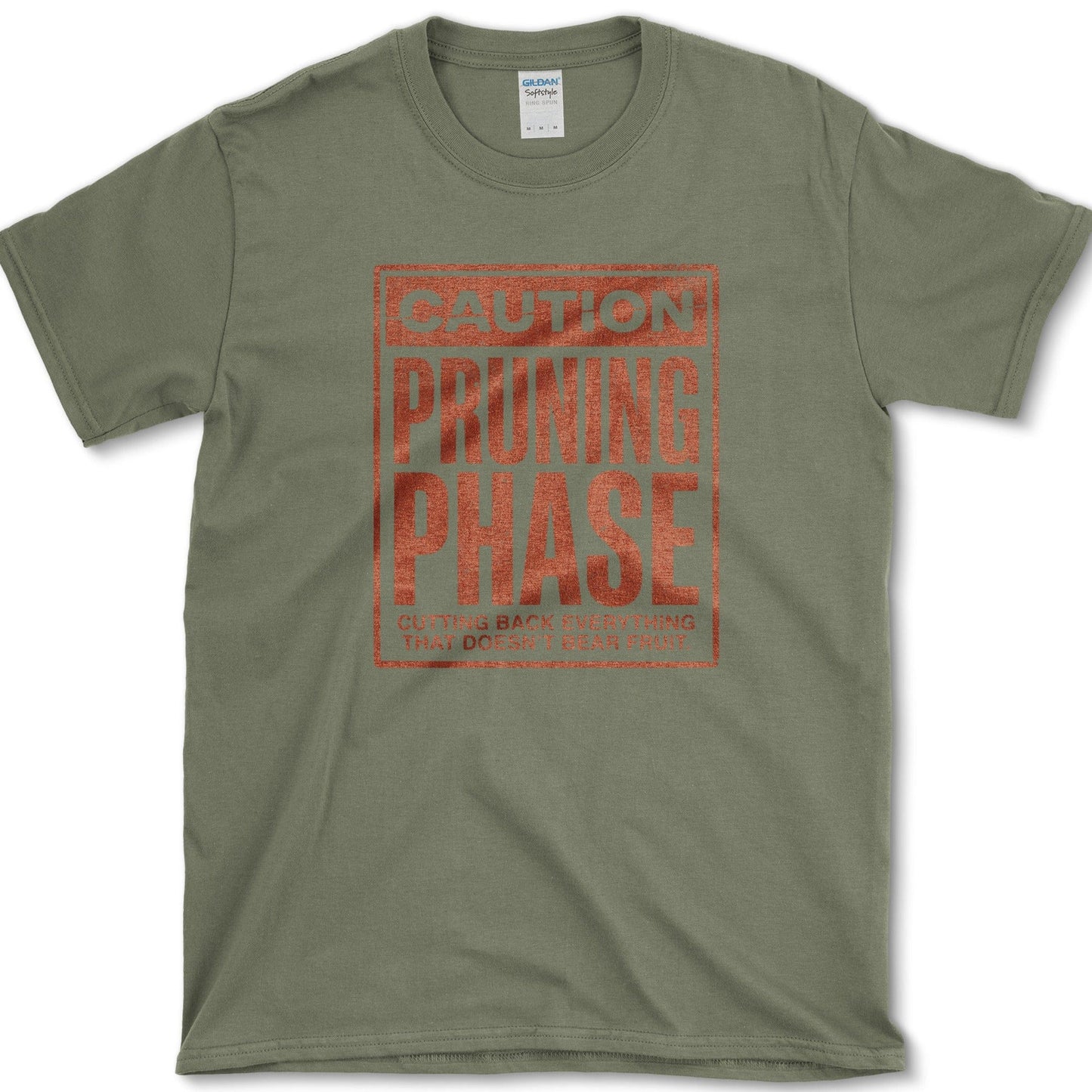 Caution Pruning Phase T-Shirt Military Green / S Physical Item