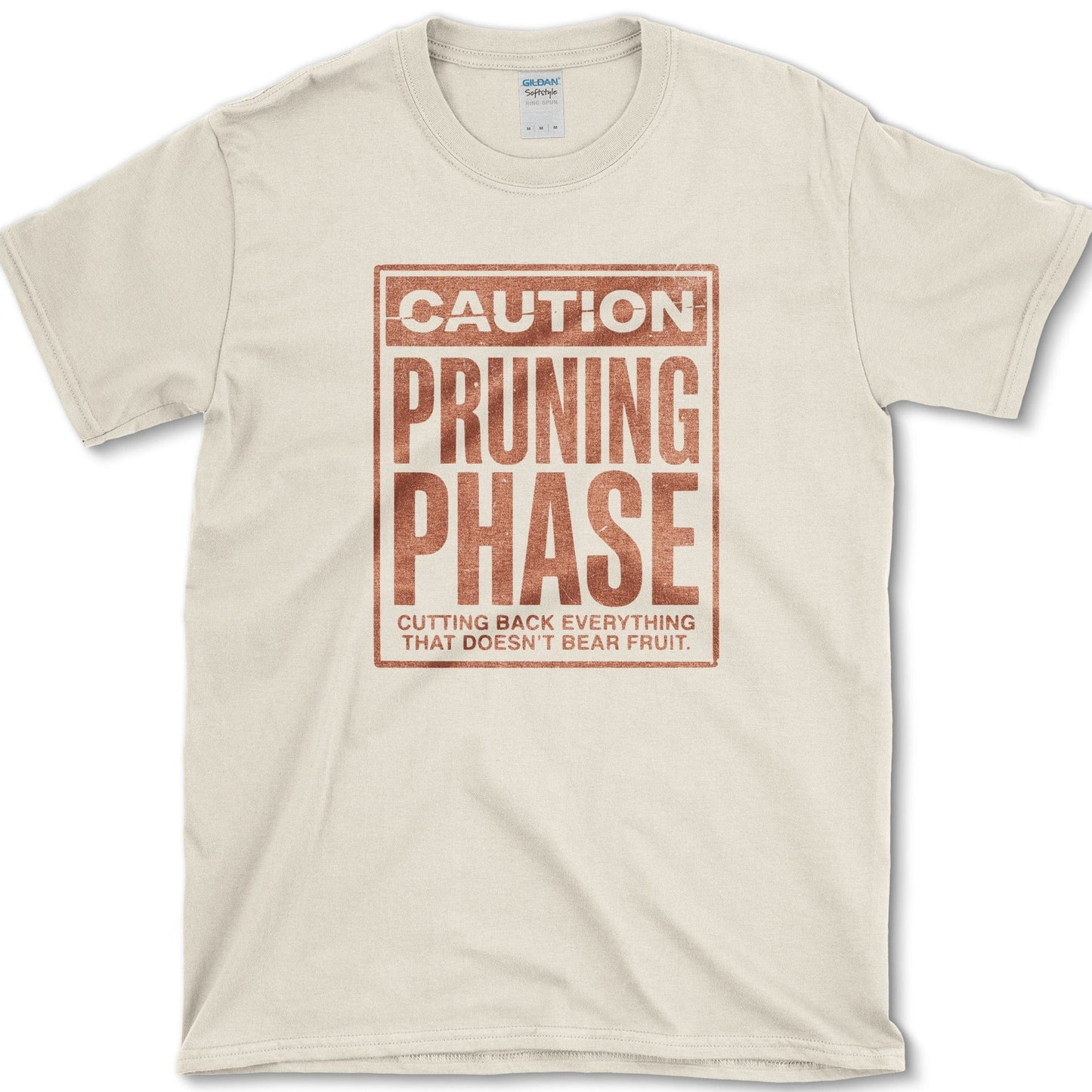 Caution Pruning Phase T-Shirt Physical Item
