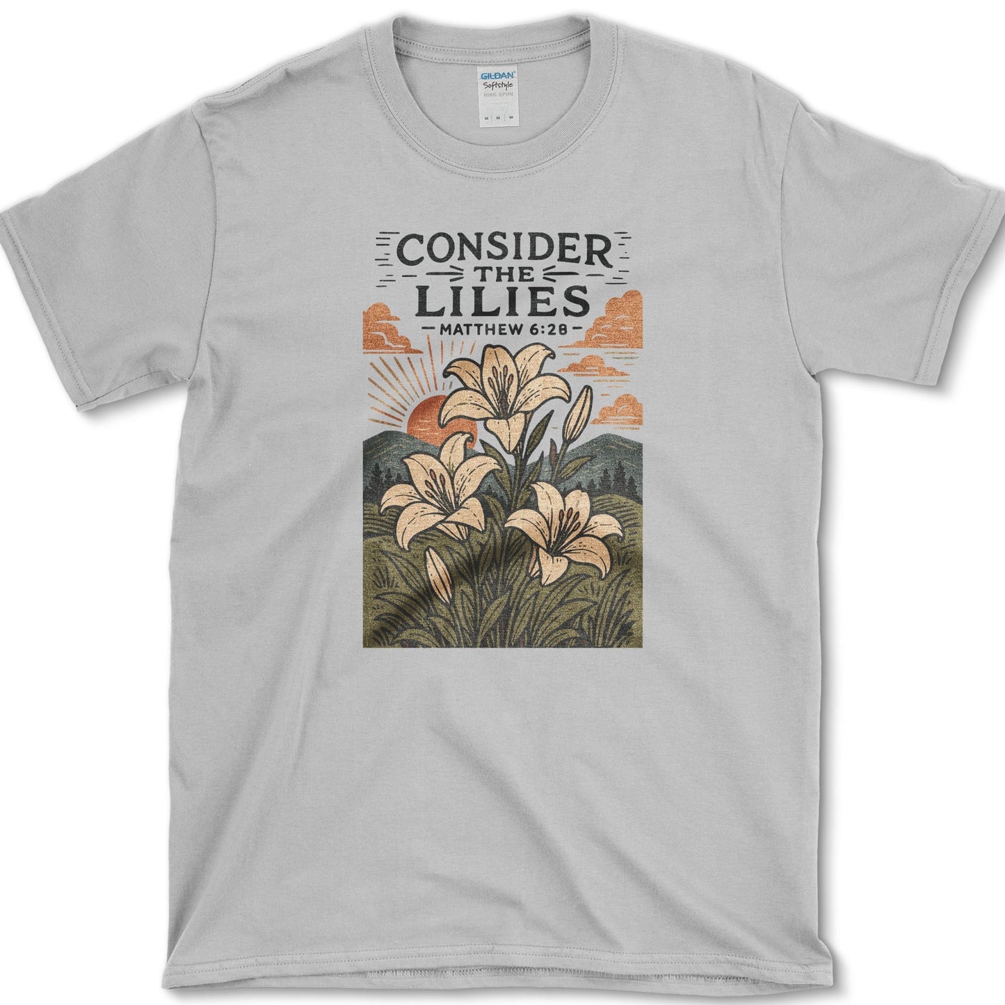 Consider The Lilies artwork featuring lily and Matthew 6:28 on a T-shirt