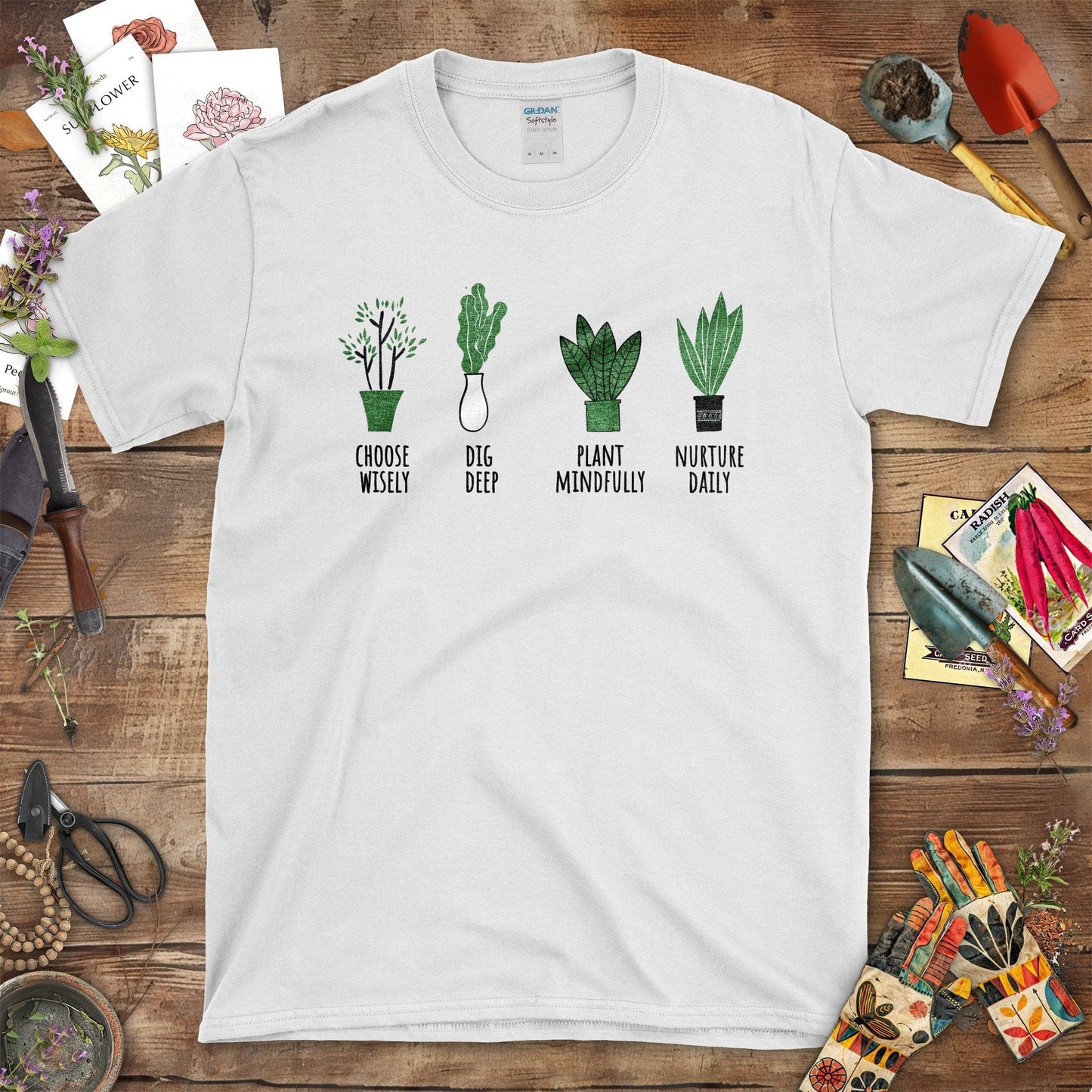 Choose Wisely Dig Deep Plant Mindfully Nurture Daily T-Shirt White / S T-Shirt