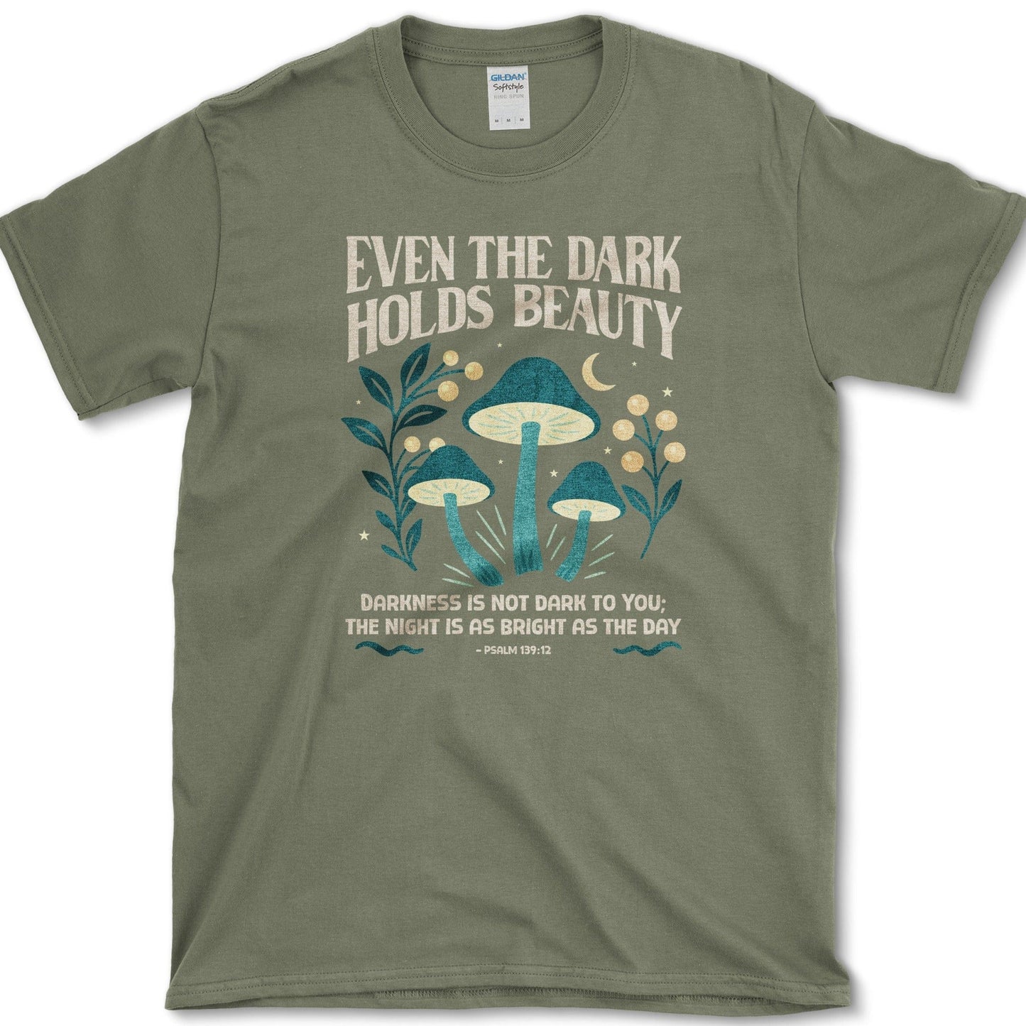 Dark Holds Beauty T-Shirt Essential Tees / S / Military Green Physical Item