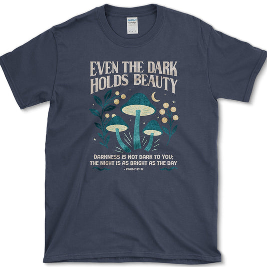 Dark Holds Beauty T-Shirt Physical Item