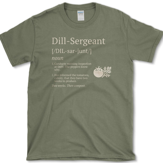 Dill Sergeant T-Shirt S / Military Green / Essential Tees Essential Tees