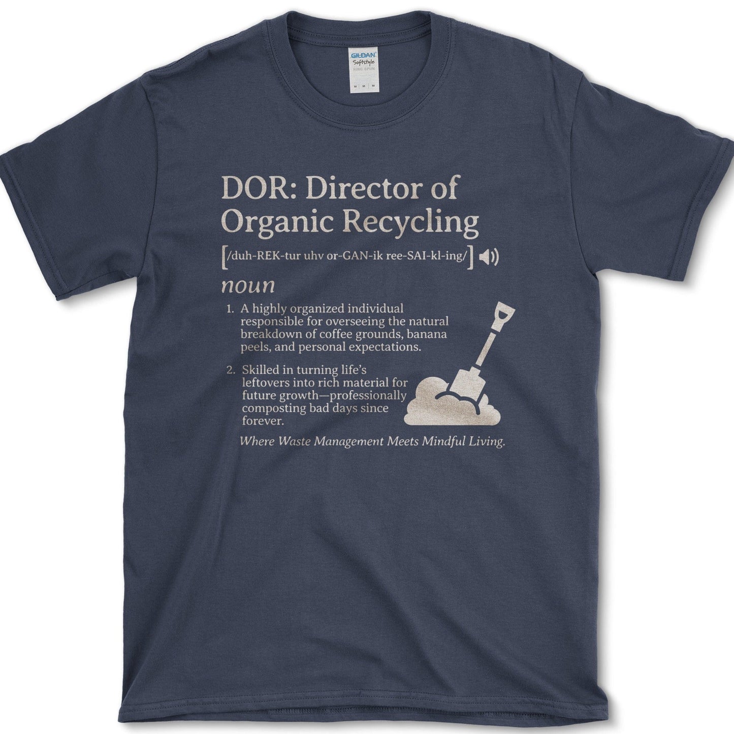 Director Of Organic Recycling T-Shirt Essential Tees / S / Navy Physical Item