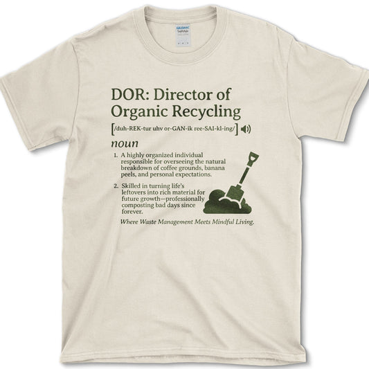 Director Of Organic Recycling T-Shirt Physical Item