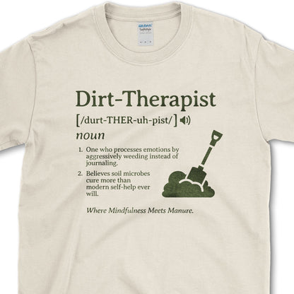 Dirt Therapist T-Shirt Essential Tees / S / Natural Physical Item
