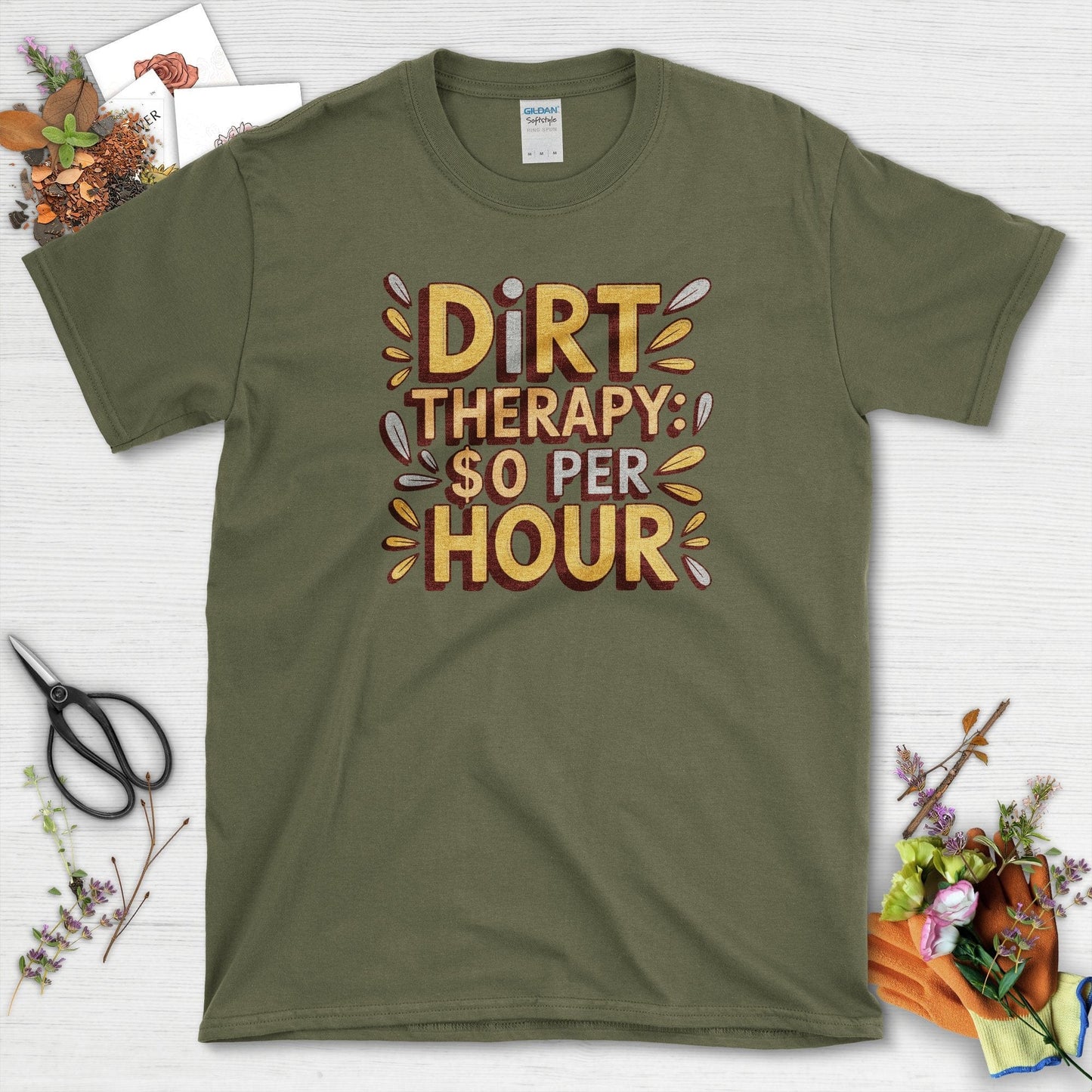 Dirt Therapy $0 / Hour T-Shirt Military Green / S T-Shirt