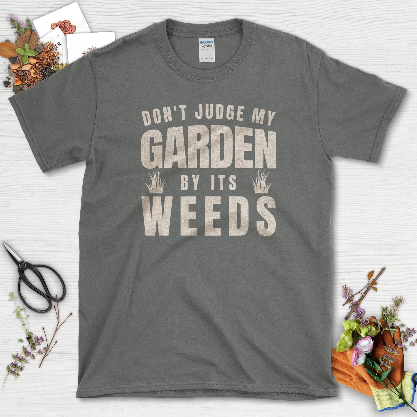 Don't Judge Garden By Weeds T-Shirt Charcoal / S T-Shirt