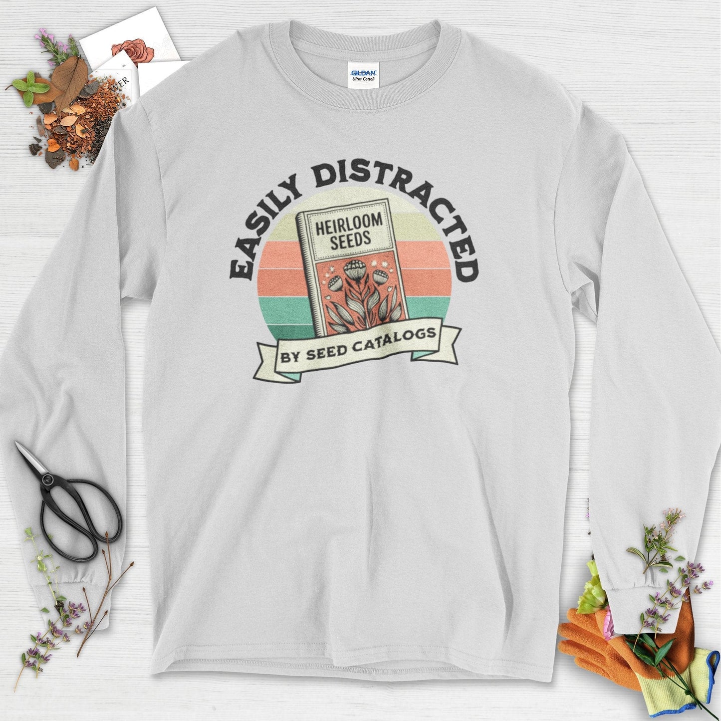 Easily Distracted By Seed Catalogs Long Sleeve Ash / S Physical Item