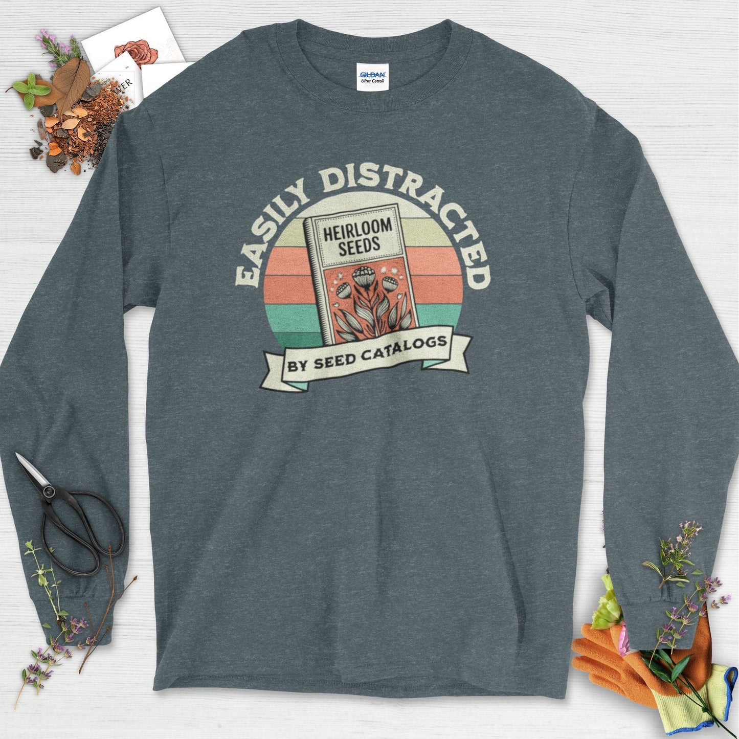 Easily Distracted By Seed Catalogs Long Sleeve Dark Heather / S Physical Item