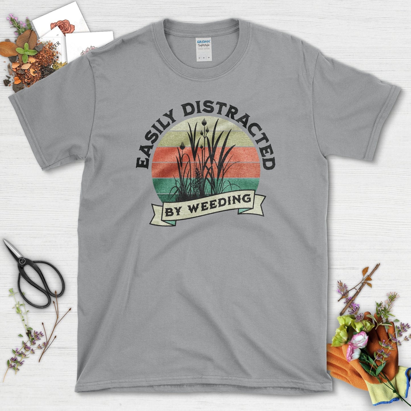 Easily Distracted By Weeding T-Shirt Sport Grey / S T-Shirt