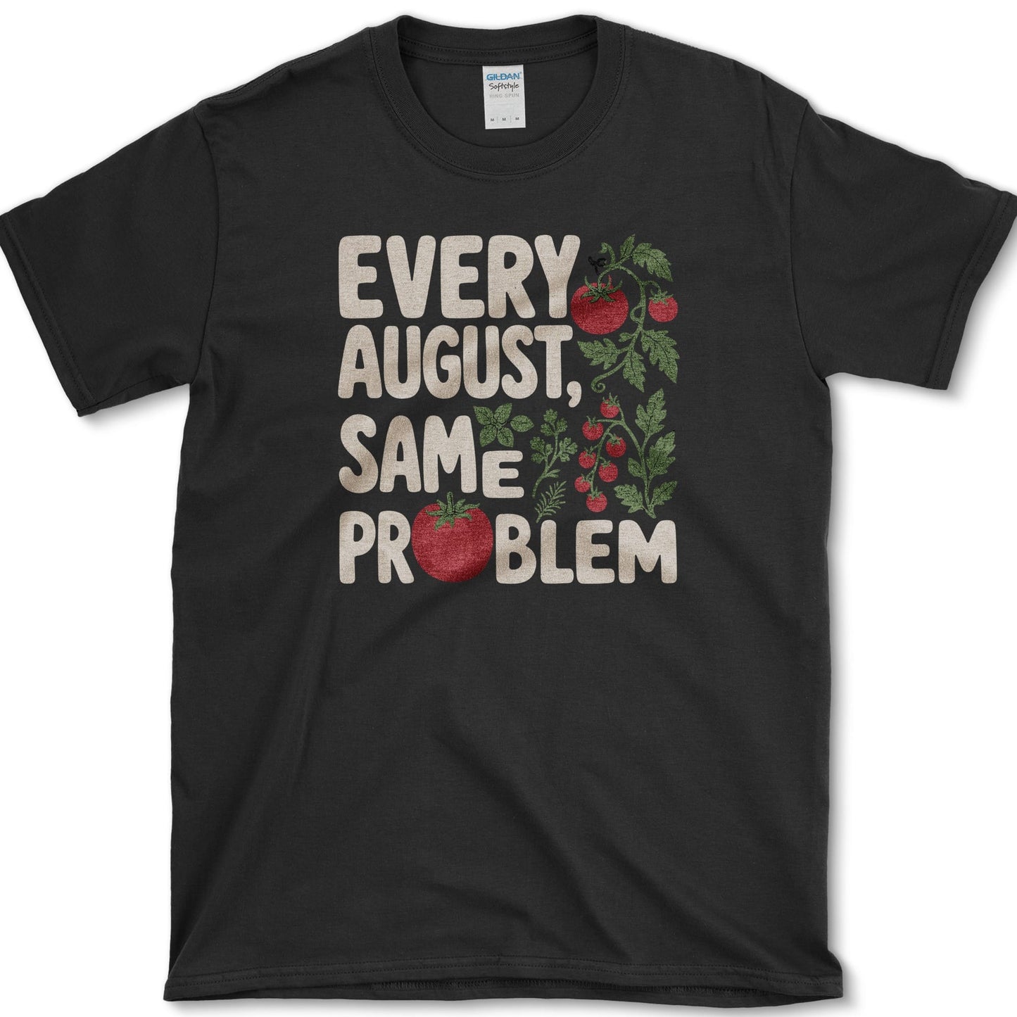 Every August Same Problem T-Shirt S / Black Essential Tees