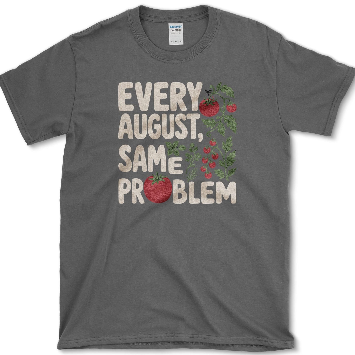 Every August Same Problem T-Shirt S / Dark Heather Essential Tees
