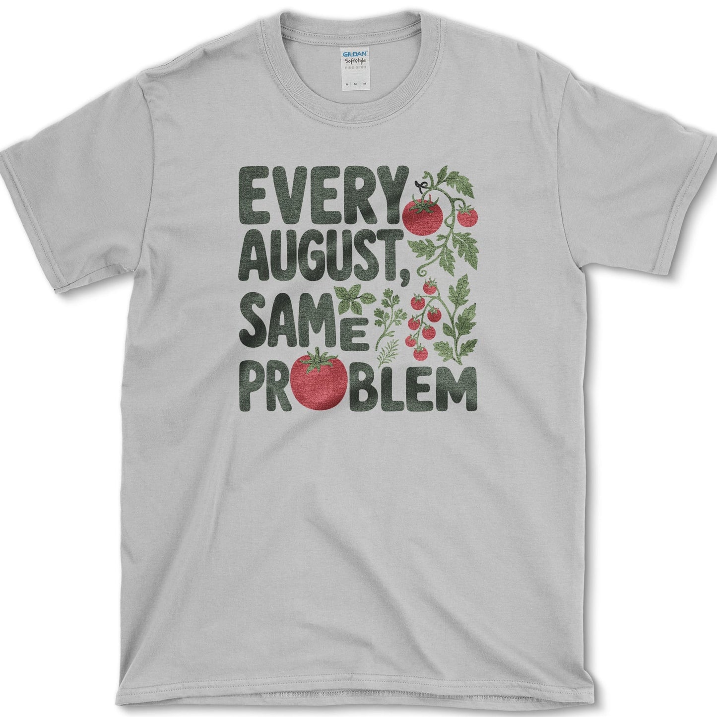 Every August Same Problem T-Shirt S / Sport Grey Essential Tees