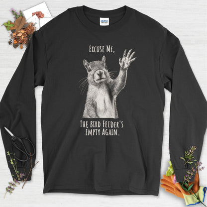 Excuse Me, Bird Feeder's Empty Long Sleeve Black / S Physical Item