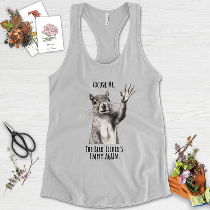Excuse Me, Bird Feeder's Empty Racerback Racerback / XS / Heather Grey Physical Item