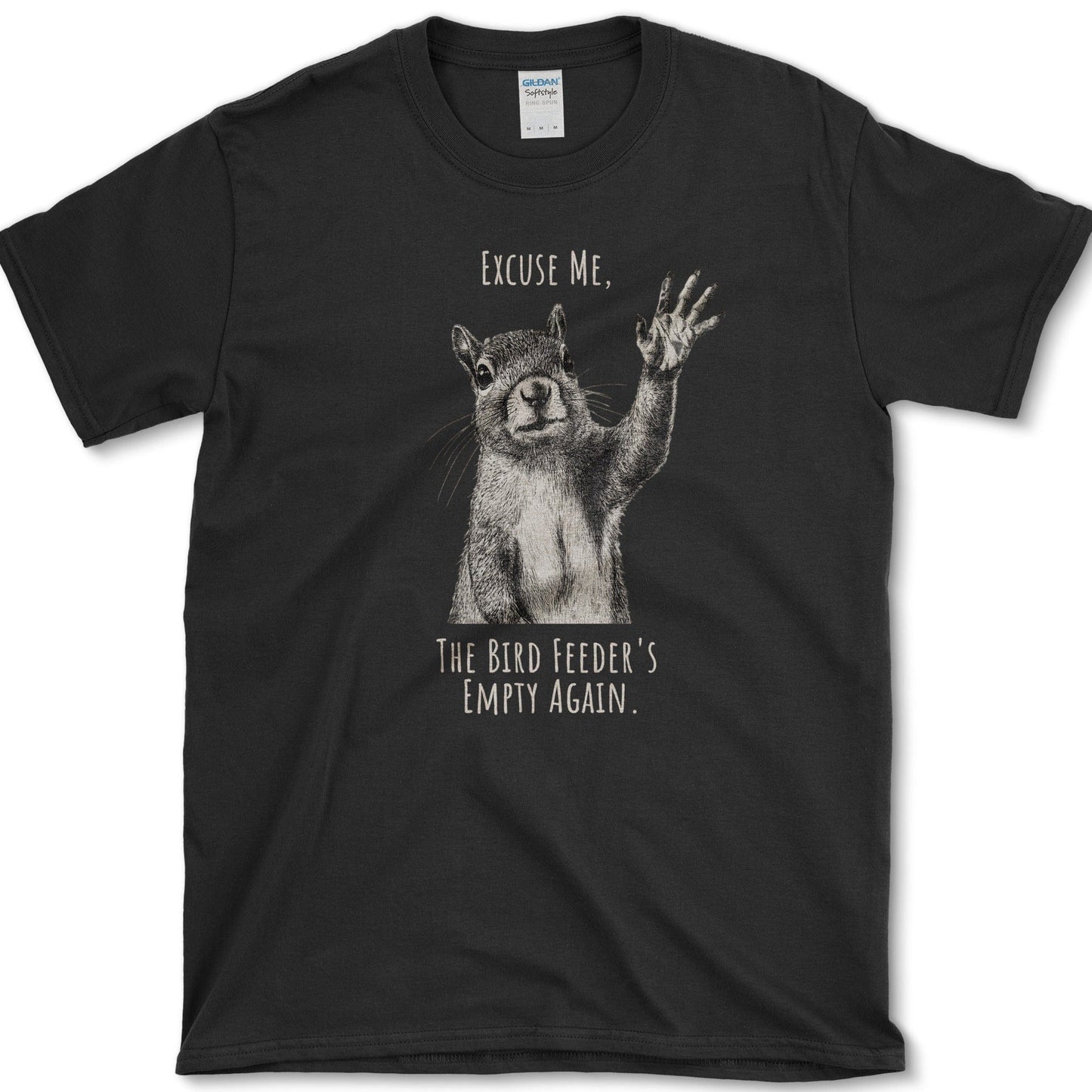 Excuse Me, Bird Feeder's Empty T-Shirt Black / S Essential Tees